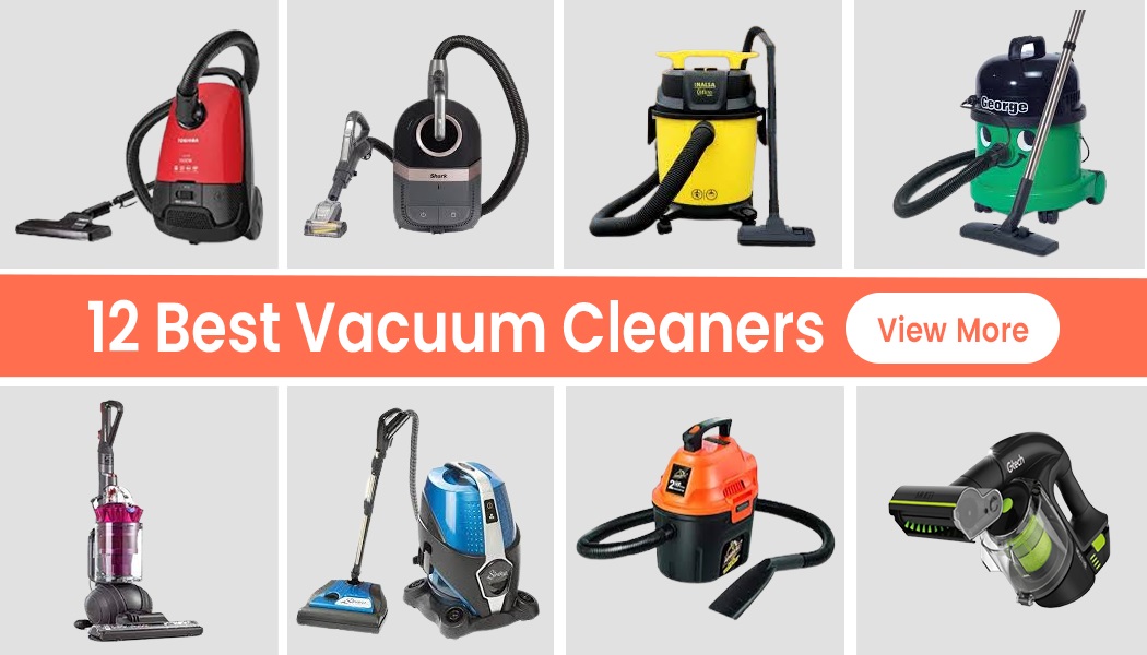 12 Vacuum Cleaners That Will Help You In Your Daily Chores